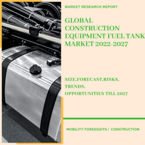 Construction Equipment Fuel Tank Market