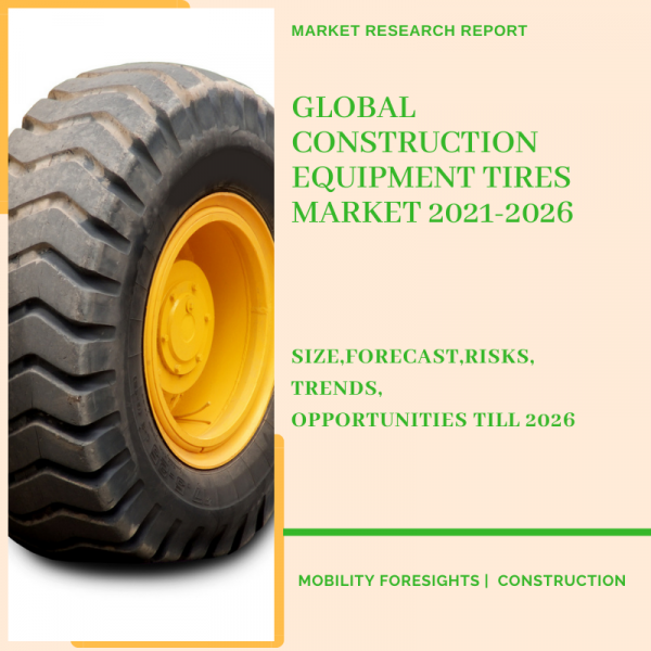 Construction Equipment Tires Market