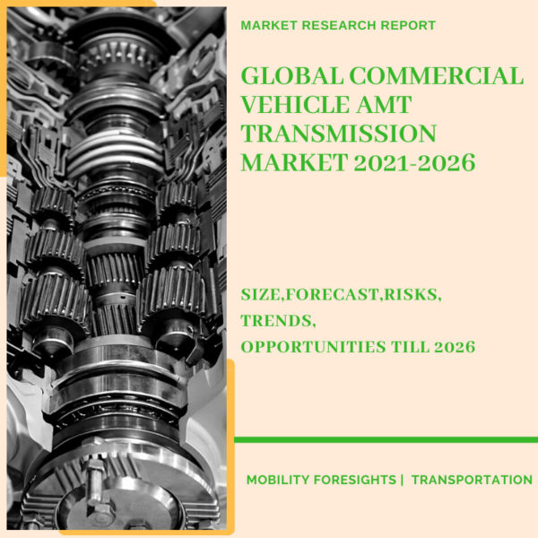 Commercial Vehicle AMT Transmission Market