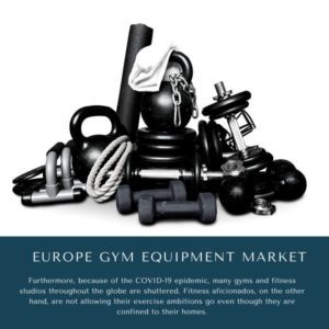 infographic: Europe Gym Equipment Market, Europe Gym Equipment Market Size, Europe Gym Equipment Market Trends,  Europe Gym Equipment Market Forecast,  Europe Gym Equipment Market Risks, Europe Gym Equipment Market Report, Europe Gym Equipment Market Share