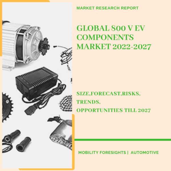 800 V EV Components Market
