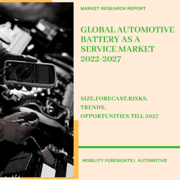 Global Automotive Battery As A Service Market