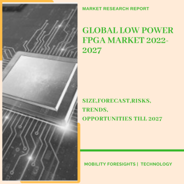 Low Power FPGA Market