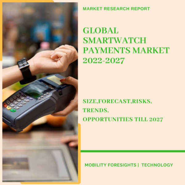 Global Smartwatch Payments Market