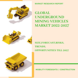 Global Underground Mining Vehicles Market