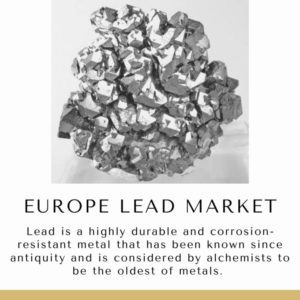 Infographic: Europe Lead Market, Europe Lead Market Size, Europe Lead Market Trends,  Europe Lead Market Forecast,  Europe Lead Market Risks, Europe Lead Market Report, Europe Lead Market Share