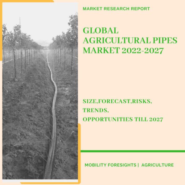 Agricultural Pipes Market