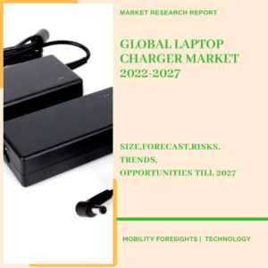 Global-Laptop-charger-market-2022-2027