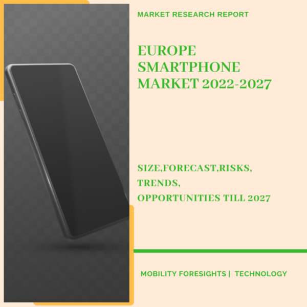 Europe Smartphone Market 2022-2027 1