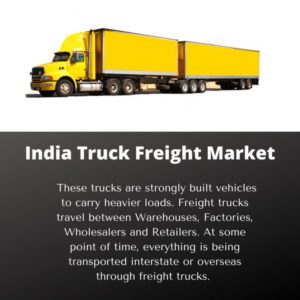 infographic-India Truck Freight Market, India Truck Freight Market Size, India Truck Freight Market Trends, India Truck Freight Market Forecast, India Truck Freight Market Risks, India Truck Freight Market Report, India Truck Freight Market Share