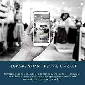 infographic: Europe Smart Retail Market, Europe Smart Retail Market Size, Europe Smart Retail Market Trends, Europe Smart Retail Market Forecast, Europe Smart Retail Market Risks, Europe Smart Retail Market Report, Europe Smart Retail Market Share