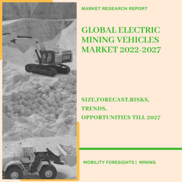 Electric Mining Vehicles Market