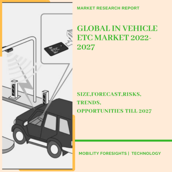 Global In Vehicle ETC Market 2022-2027