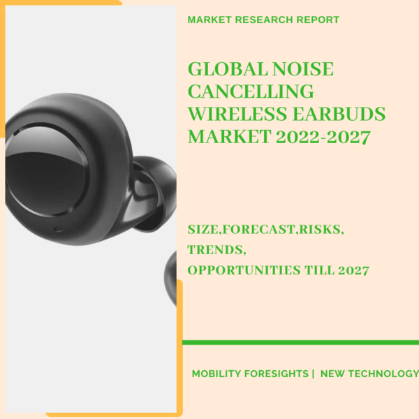 Noise Cancelling Wireless Earbuds Market