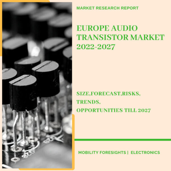 Europe Audio Transistor Market
