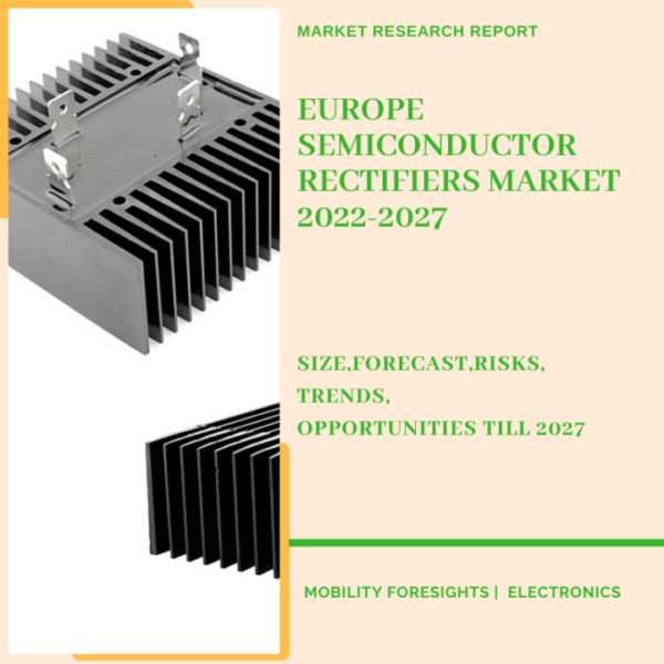 Europe Semiconductor Rectifiers Market