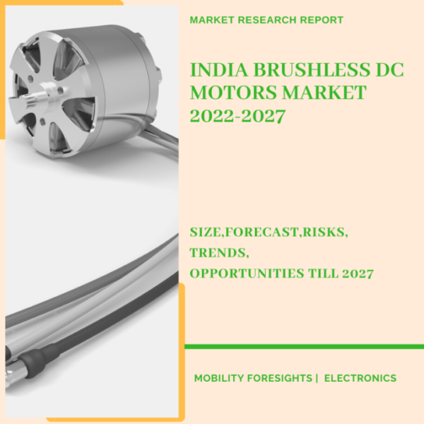 India Brushless DC Motors Market 2022-2027 1