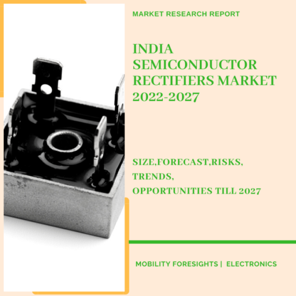 India Semiconductor Rectifiers Market
