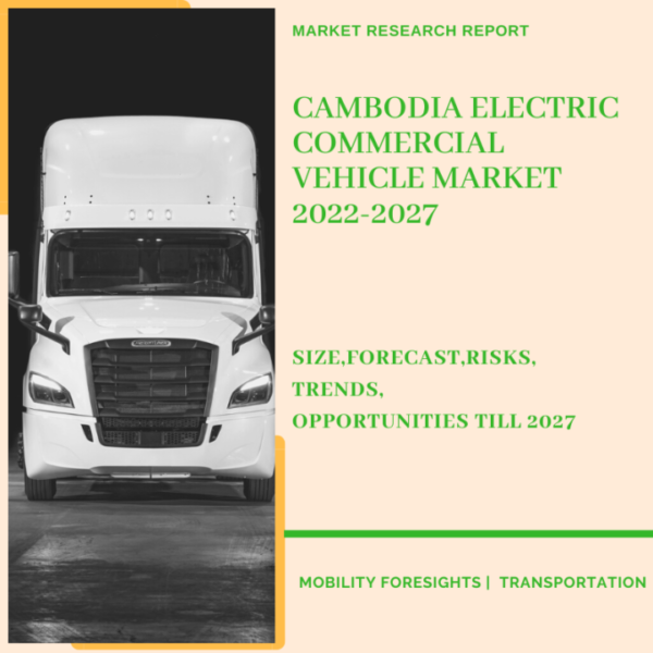 Cambodia Electric Commercial Vehicle Market