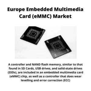 Infographic ; Europe Embedded Multimedia Card (eMMC) Market, Europe Embedded Multimedia Card (eMMC) Market Size, Europe Embedded Multimedia Card (eMMC) Market Trends, Europe Embedded Multimedia Card (eMMC) Market Forecast, Europe Embedded Multimedia Card (eMMC) Market Risks, Europe Embedded Multimedia Card (eMMC) Market Report, Europe Embedded Multimedia Card (eMMC) Market Share