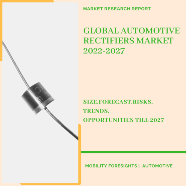 Automotive Rectifiers Market