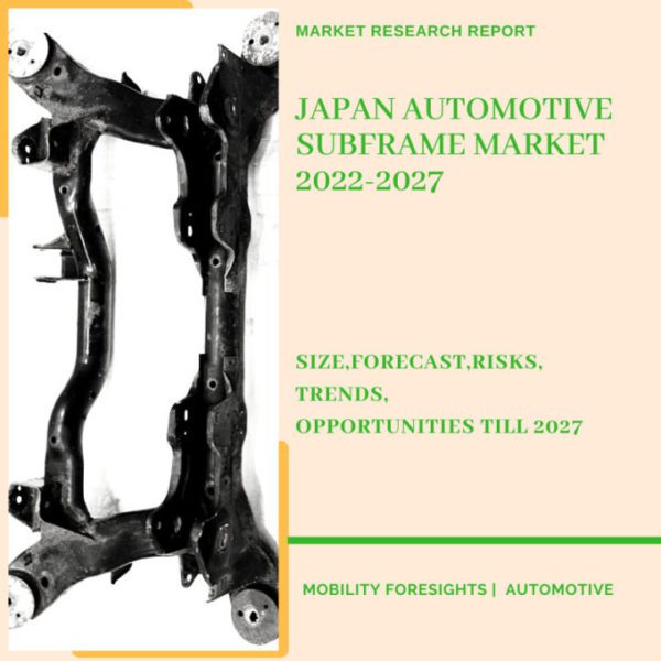 Japan Automotive Subframe Market