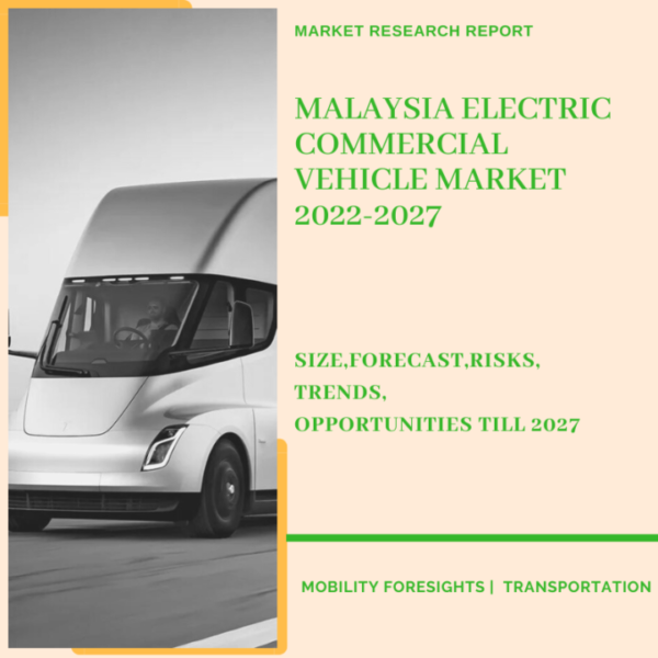 Malaysia Electric Commercial Vehicle Market