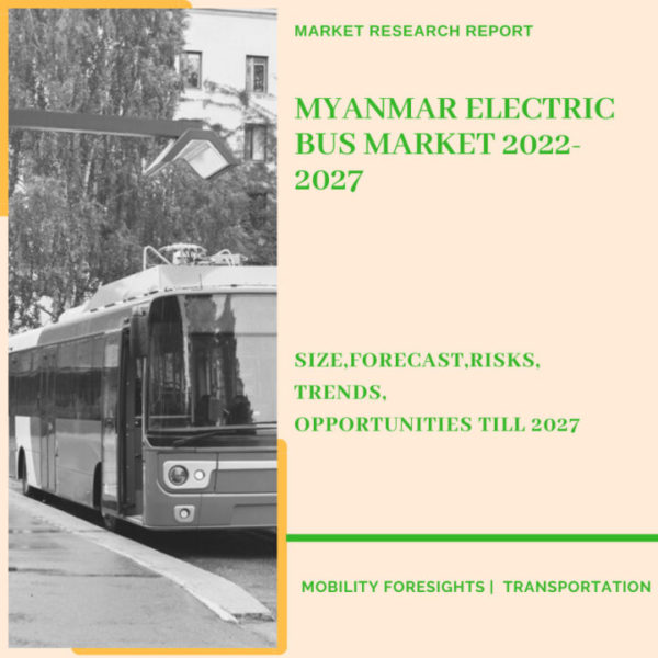 Myanmar Electric Bus Market