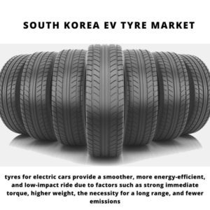 Infographic : South Korea EV Tyre Market, South Korea EV Tyre Market Size, South Korea EV Tyre Market Trends, South Korea EV Tyre Market Forecast, South Korea EV Tyre Market Risks, South Korea EV Tyre Market Report, South Korea EV Tyre Market Share