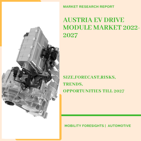 Austria EV Drive Module Market