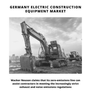 Infographic : Germany Electric Construction Equipment Market, Germany Electric Construction Equipment Market Size, Germany Electric Construction Equipment Market Trends, Germany Electric Construction Equipment Market Forecast, Germany Electric Construction Equipment Market Risks, Germany Electric Construction Equipment Market Report, Germany Electric Construction Equipment Market Share