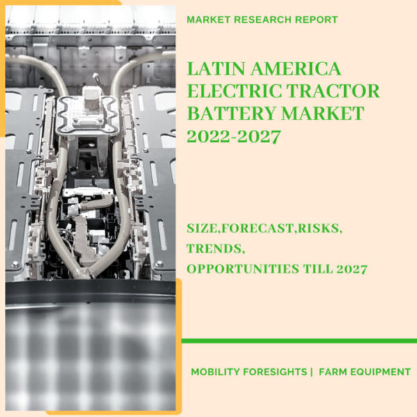 Latin America Electric Tractor Battery Market