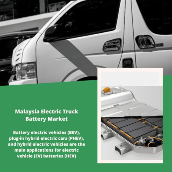 Malaysia Electric Truck Battery Market 2022-2027 1