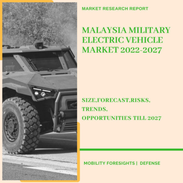 Malaysia Military Electric Vehicle Market