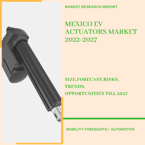 Mexico EV Actuators Market