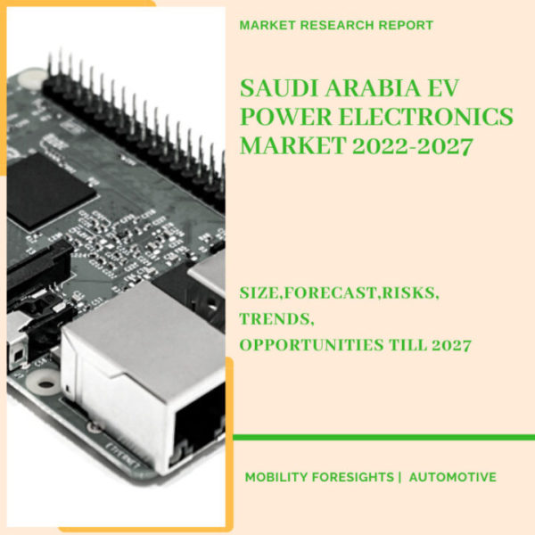 Saudi Arabia EV Power Electronics Market