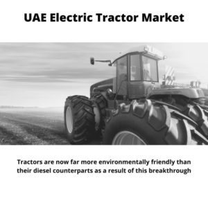 Infographic ; UAE Electric Tractor Market, UAE Electric Tractor Market Size, UAE Electric Tractor Market Trends, UAE Electric Tractor Market Forecast, UAE Electric Tractor Market Risks, UAE Electric Tractor Market Report, UAE Electric Tractor Market Share
