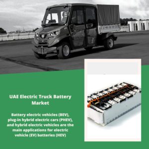 Infographic ; UAE Electric Truck Battery Market, UAE Electric Truck Battery Market Size, UAE Electric Truck Battery Market Trends, UAE Electric Truck Battery Market Forecast, UAE Electric Truck Battery Market Risks, UAE Electric Truck Battery Market Report, UAE Electric Truck Battery Market Share