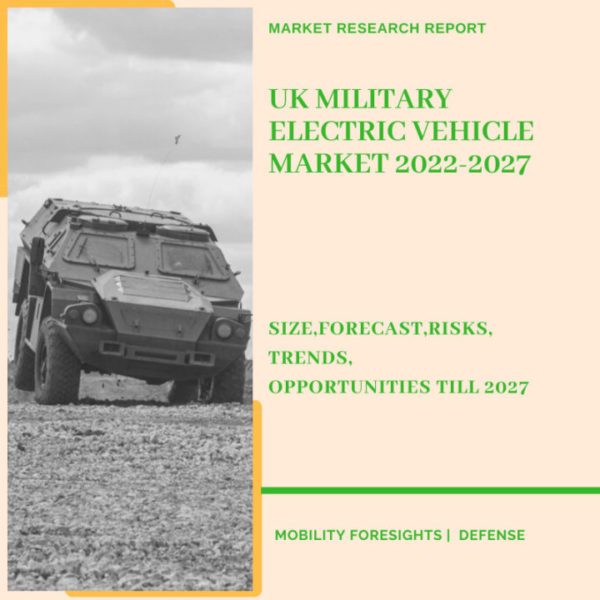 UK Military Electric Vehicle Market