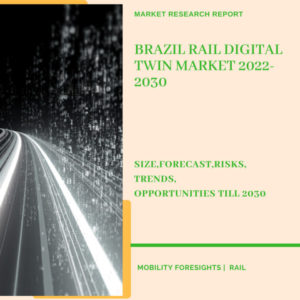 Brazil Rail Digital Twin Market