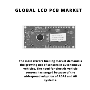 infography;LCD PCB Market, LCD PCB Market Size, LCD PCB Market Trends, LCD PCB Market Forecast, LCD PCB Market Risks, LCD PCB Market Report, LCD PCB Market Share