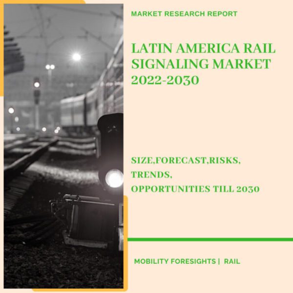 Latin America Rail Signaling Market