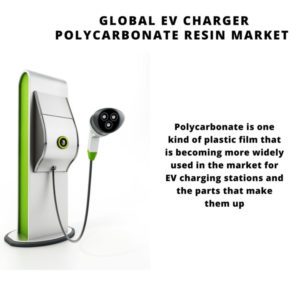 Infographic: EV Charger Polycarbonate Resin Market, EV Charger Polycarbonate Resin Market Size, EV Charger Polycarbonate Resin Market Trends, EV Charger Polycarbonate Resin Market Forecast, EV Charger Polycarbonate Resin Market Risks, EV Charger Polycarbonate Resin Market Report, EV Charger Polycarbonate Resin Market Share