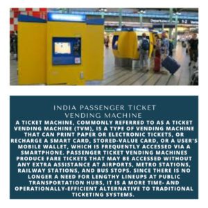 Infographics-India Passenger Ticket Vending Machine Market , India Passenger Ticket Vending Machine Market Size, India Passenger Ticket Vending Machine Market Trends, India Passenger Ticket Vending Machine Market Forecast, India Passenger Ticket Vending Machine Market Risks, India Passenger Ticket Vending Machine Market Report, India Passenger Ticket Vending Machine Market Share