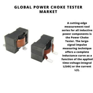 Power Choke Tester Market, Power Choke Tester Market Size, Power Choke Tester Market Trends, Power Choke Tester Market Forecast, Power Choke Tester Market Risks, Power Choke Tester Market Report, Power Choke Tester Market Share