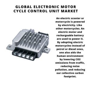 Global Electric Motorcycle Control Unit Market 2022-2030 2
