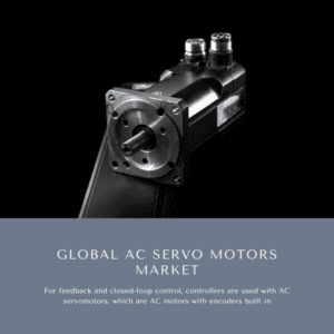 Infographics-AC Servo Motor Market , AC Servo Motor Market Size, AC Servo Motor MarketTrends, AC Servo Motor Market Forecast, AC Servo Motor Market Risks, AC Servo Motor Market Report, AC Servo Motor Market Share