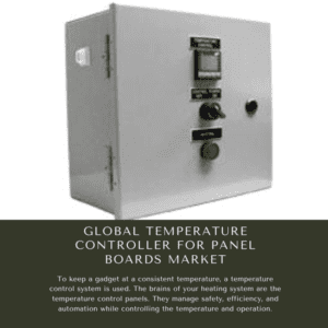 Infographics-Temperature Controller For Panel Boards Market , Temperature Controller For Panel Boards Market Size, Temperature Controller For Panel Boards Market Trends, Temperature Controller For Panel Boards Market Forecast, Temperature Controller For Panel Boards Market Risks, Temperature Controller For Panel Boards Market Report, Temperature Controller For Panel Boards Market Share