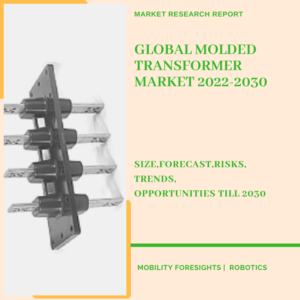 Global Molded Transformer Market 2022-2030