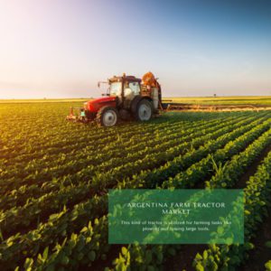 Infographics-Argentina Farm Tractor Market , Argentina Farm Tractor Market Size, Argentina Farm Tractor Market T rends, Argentina Farm Tractor Market Forecast, Argentina Farm Tractor Market Risks, Argentina Farm Tractor Market Report, Argentina Farm Tractor Market Share